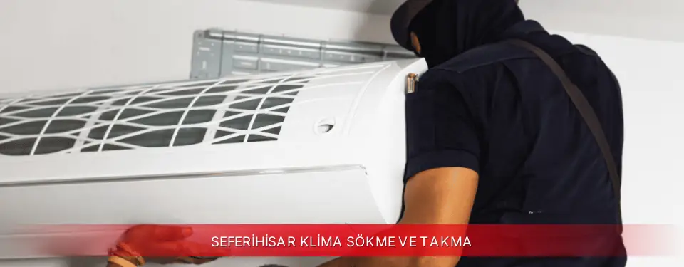 Seferihisar İlçemi Awox Klima Sökme ve Takma